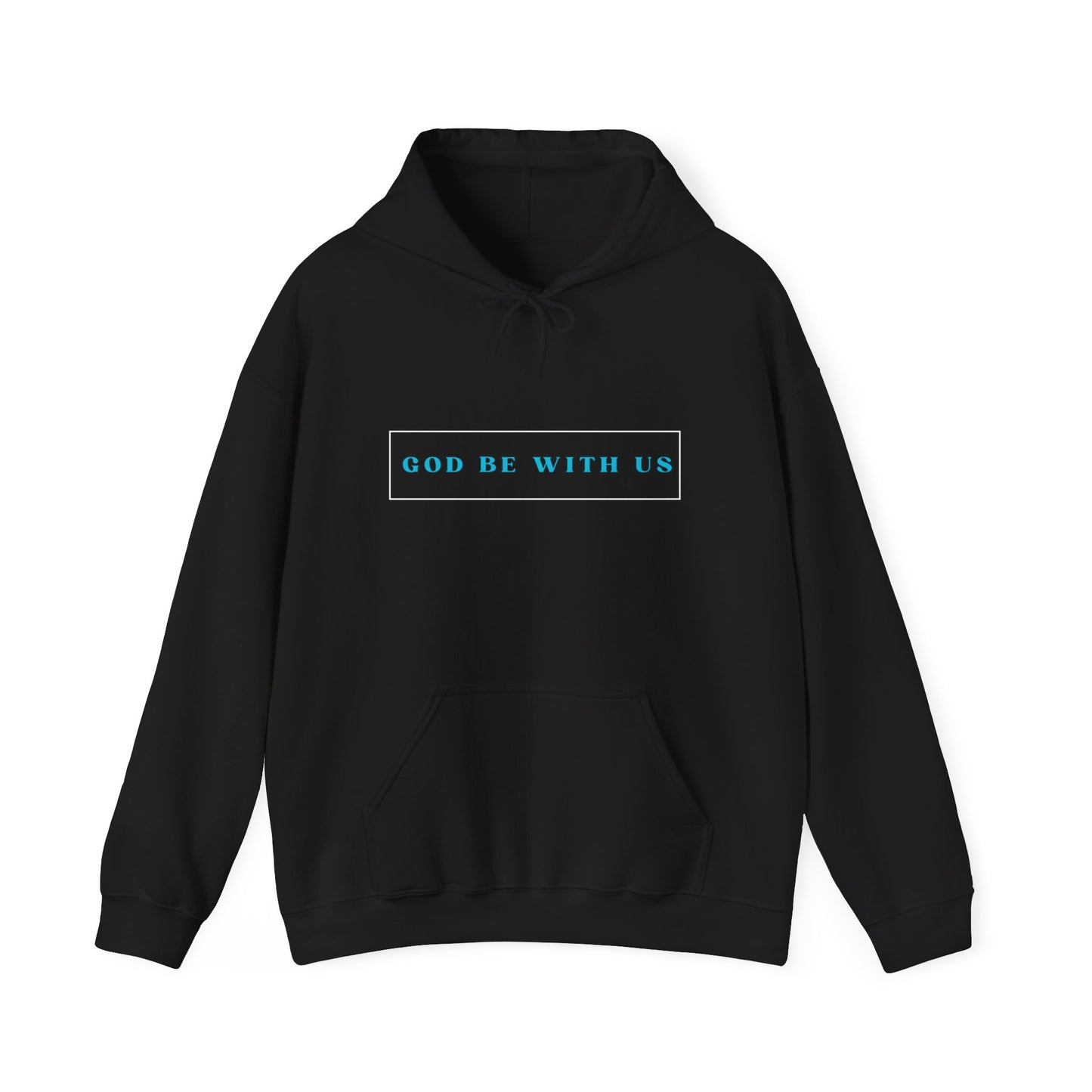 "God Be With Us" Hooded Sweatshirt