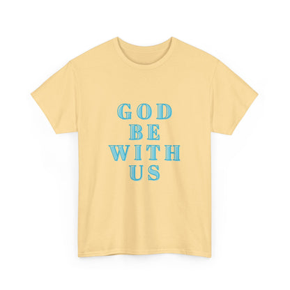 "God Be With Us" T-Shirt