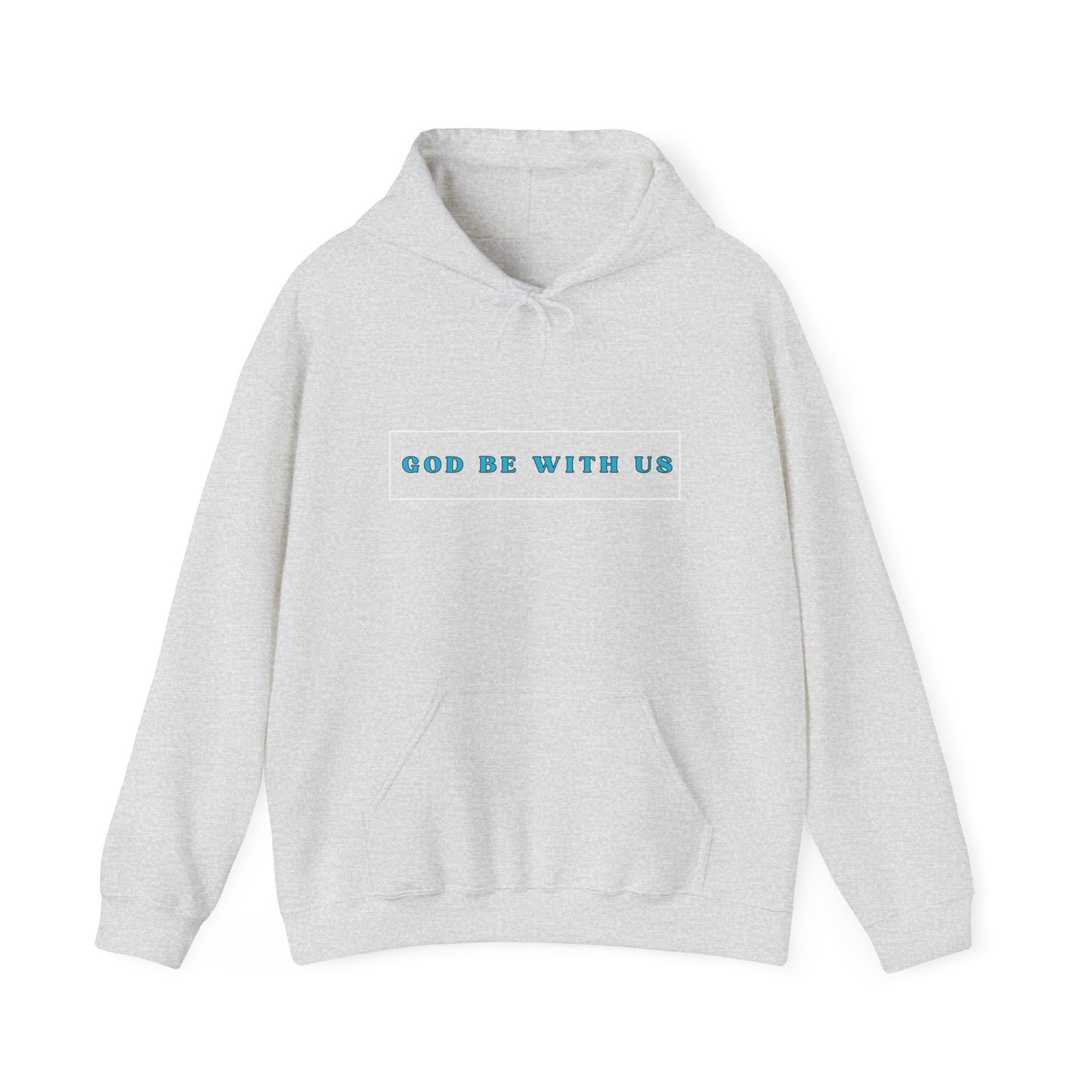 "God Be With Us" Hooded Sweatshirt