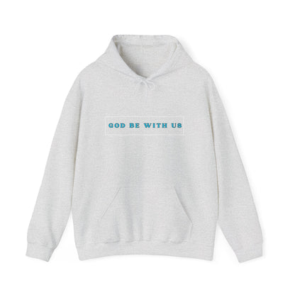 "God Be With Us" Hooded Sweatshirt